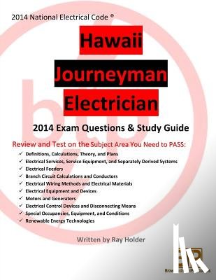 Holder, Ray - Hawaii 2014 Journeyman Electrician Exam Questions and Study Guide