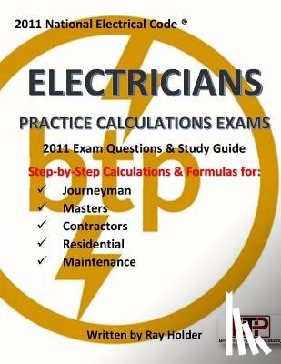 Holder, Ray - 2011 Electricians Practice Calculations Exams