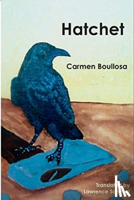 Boullosa, Carmen - Hatchet / Hamartia