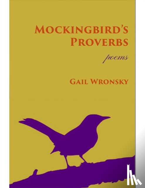 Wronsky, Gail - Mockingbird's Proverbs