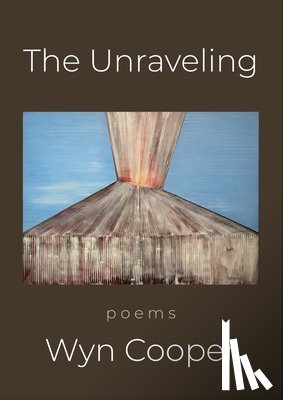 Cooper, Wyn - The Unraveling