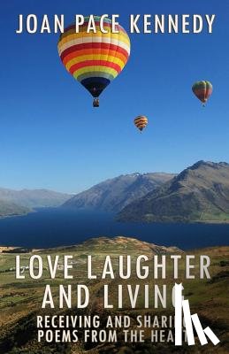 Kennedy, Joan Pace - Love, Laughter, and Living