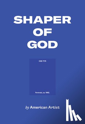 Artist, American - American Artist: Shaper of God