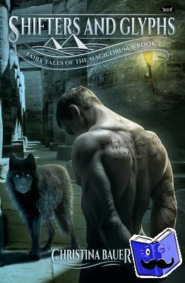 Bauer, Christina - Shifters and Glyphs