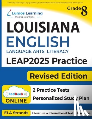 Learning, Lumos - LEAP Test Prep: Grade 8 English Language Arts Literacy (ELA) Practice Workbook and Full-length Online Assessments: LEAP Study Guide