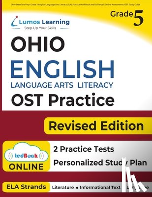 Learning, Lumos - Ohio State Test Prep: Grade 5 English Language Arts Literacy (ELA) Practice Workbook and Full-length Online Assessments: OST Study Guide