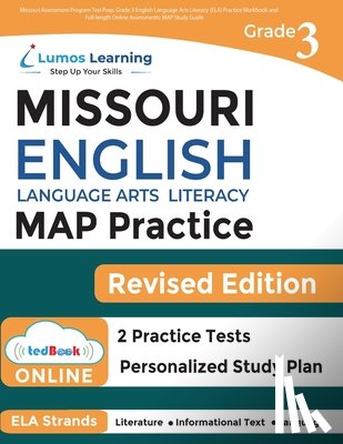 Learning, Lumos - Missouri Assessment Program Test Prep: Grade 3 English Language Arts Literacy (ELA) Practice Workbook and Full-length Online Assessments: MAP Study Gu