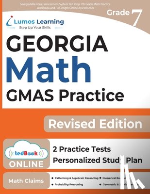 Test Prep, Lumos Gmas - Georgia Milestones Assessment System Test Prep: 7th Grade Math Practice Workbook and Full-length Online Assessments: GMAS Study Guide