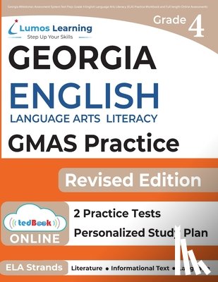Test Prep, Lumos Gmas - Georgia Milestones Assessment System Test Prep: Grade 4 English Language Arts Literacy (ELA) Practice Workbook and Full-length Online Assessments: GMA
