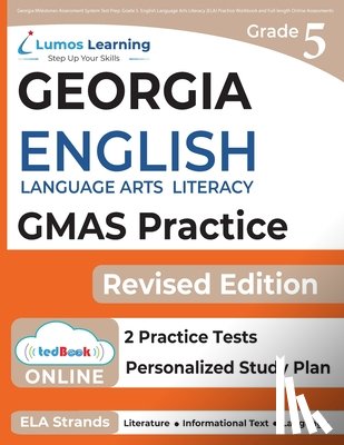 Test Prep, Lumos Gmas - Georgia Milestones Assessment System Test Prep: Grade 5 English Language Arts Literacy (ELA) Practice Workbook and Full-length Online Assessments: GMA