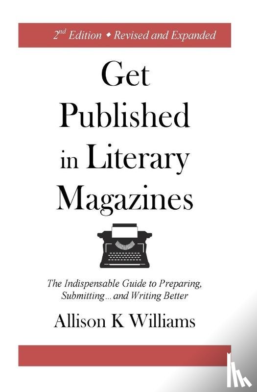 Williams, Allison K - Get Published in Literary Magazines