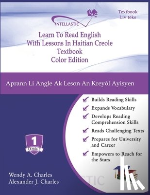 Charles, Alexander J. - Learn To Read English With Lessons In Haitian Creole: Color Edition