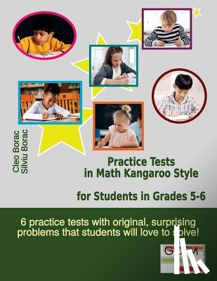 Borac, Silviu - Practice Tests in Math Kangaroo Style for Students in Grades 5-6