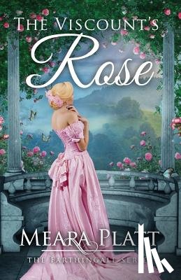 Platt, Meara - The Viscount's Rose