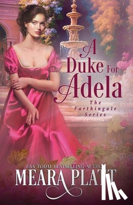 Platt, Meara - A Duke for Adela