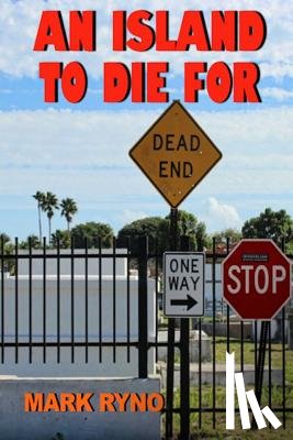 Ryno, Mark - An Island To Die For