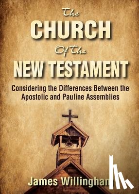 Willingham, James - The Church of the New Testament