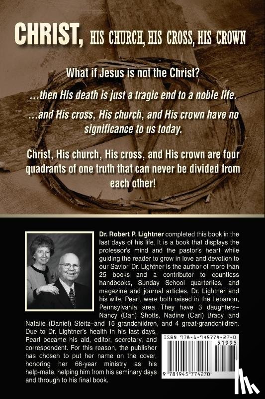 Lightner, Robert P - Christ, His Church, His Cross, His Crown