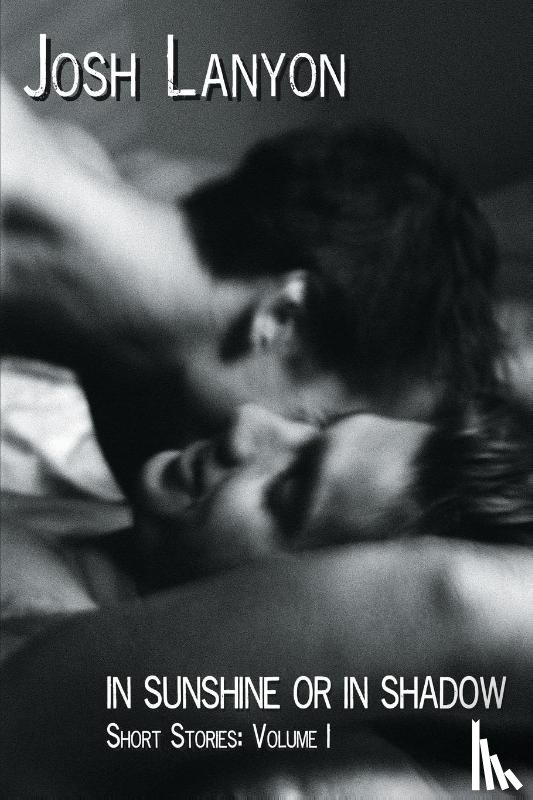 Lanyon, Josh - In Sunshine or In Shadow