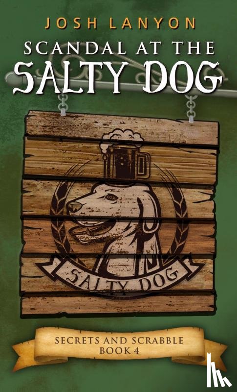 Lanyon, Josh - Scandal at the Salty Dog