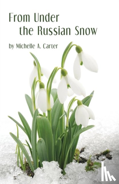 Carter, Michelle A - From Under the Russian Snow