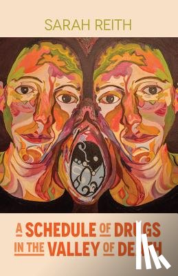 Reith, Sarah - A Schedule of Drugs in the Valley of Death