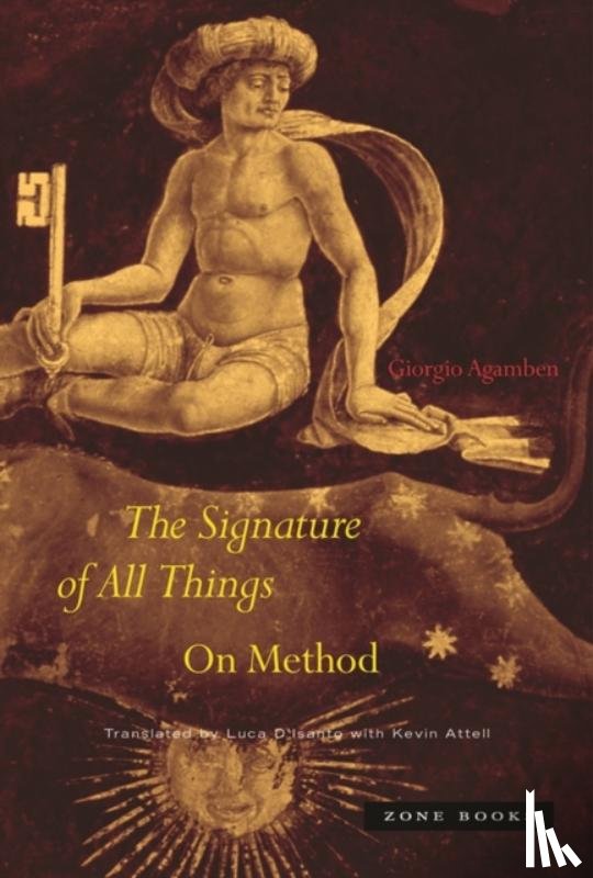 Agamben, Giorgio - The Signature of All Things