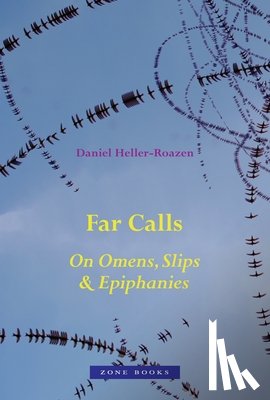 Heller-Roazen, Daniel - Far Calls