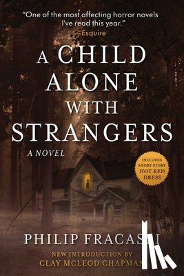 Fracassi, Philip - A Child Alone with Strangers