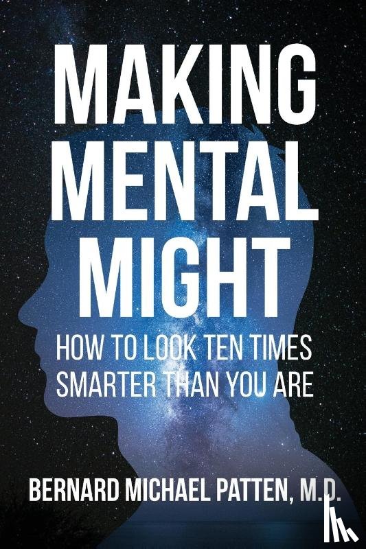 Patten, Bernard M - Making Mental Might