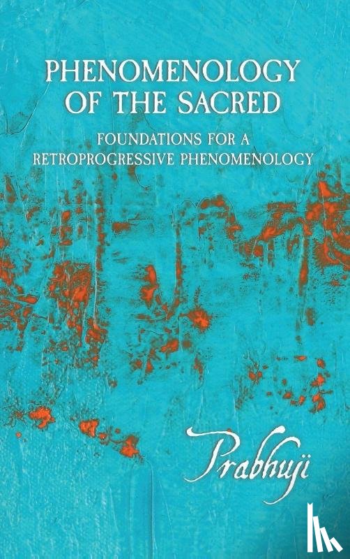 Har-Zion, Prabhuji David Ben Yosef - Phenomenology of the Sacred