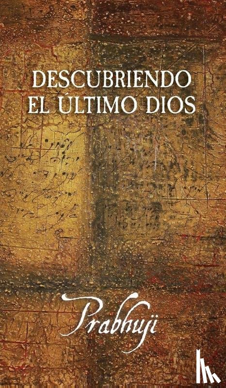 Har-Zion, Prabhuji David Ben Yosef - Descubriendo el Ultimo Dios