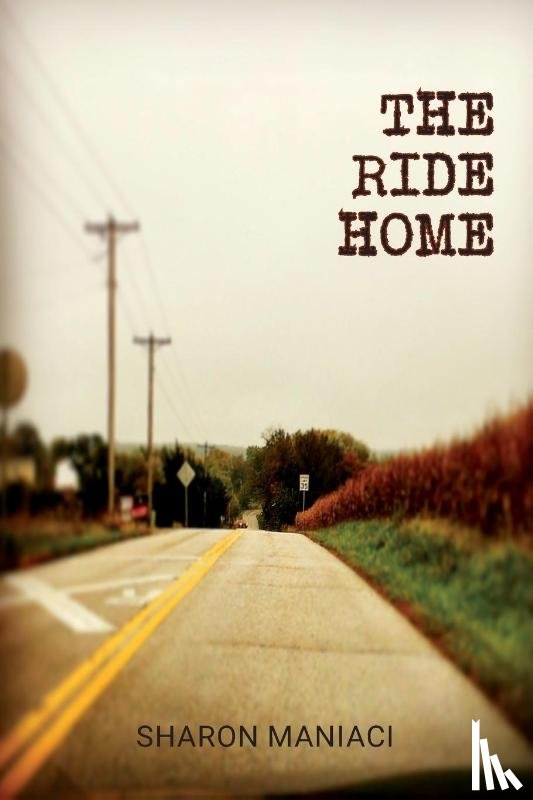 Maniaci, Sharon - The Ride Home