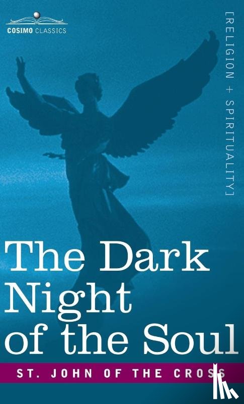 Of the Cross, St John - The Dark Night of the Soul