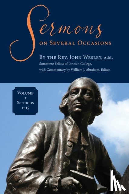 Wesley, John - Sermons on Several Occasions, Volume 1, Sermons 1-15