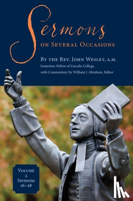 Wesley, John - Sermons on Several Occasions, Volume 2, Sermons 16-28