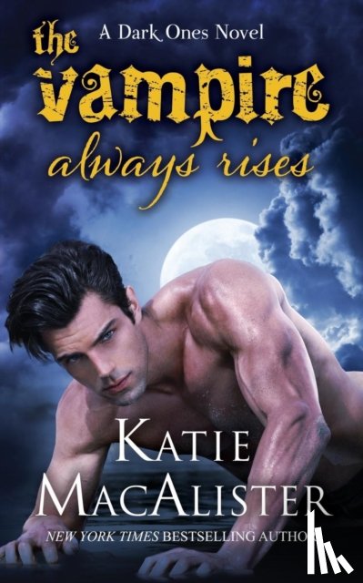 MacAlister, Katie - The Vampire Always Rises