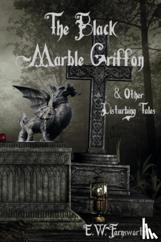 Farnsworth, E W - The Black Marble Griffon