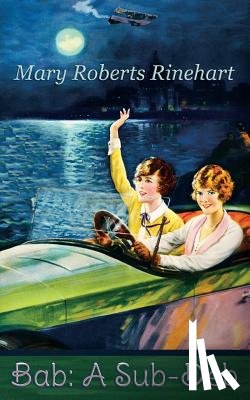 Rinehart, Mary Roberts - Bab: A Sub-Deb
