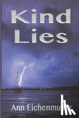 Eichenmuller, Ann - Kind Lies: A Sandi Beck Murder Mystery