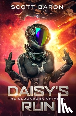 Baron, Scott - Daisy's Run: The Clockwork Chimera Book 1