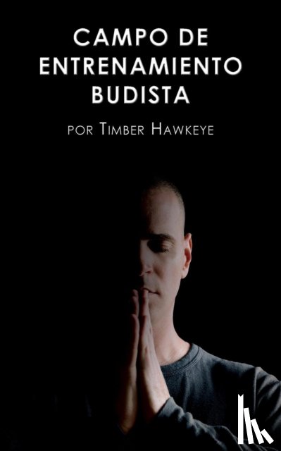 Hawkeye, Timber - Campo de Entrenamiento Budista