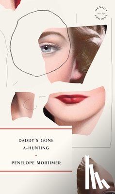 Mortimer, Penelope - Mortimer, P: Daddy's Gone A-Hunting