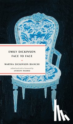 Bianchi, Martha - Emily Dickinson Face to Face