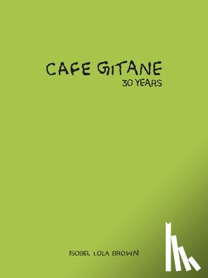Brown, Isobel Lola - Cafe Gitane