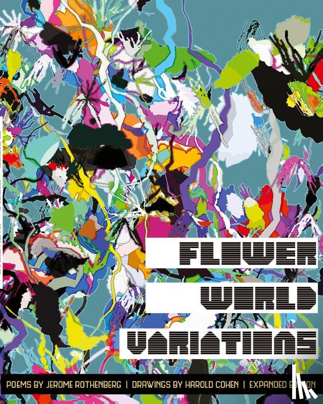 Rothenberg, Jerome - Flower World Variations (Expanded Edition)
