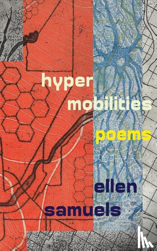 Samuels, Ellen - Hypermobilities