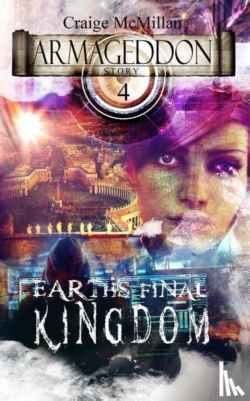 McMillan, Craige - Earth's Final Kingdom