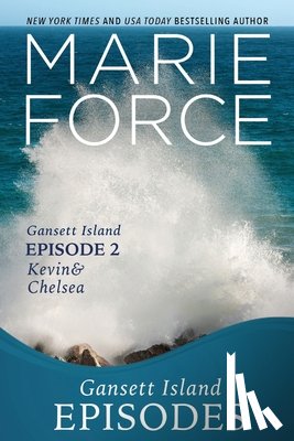 Force, Marie - Gansett Island Episode 2