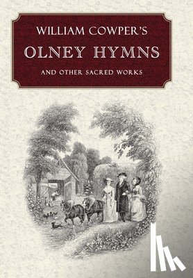 Cowper, William - William Cowper's Olney Hymns